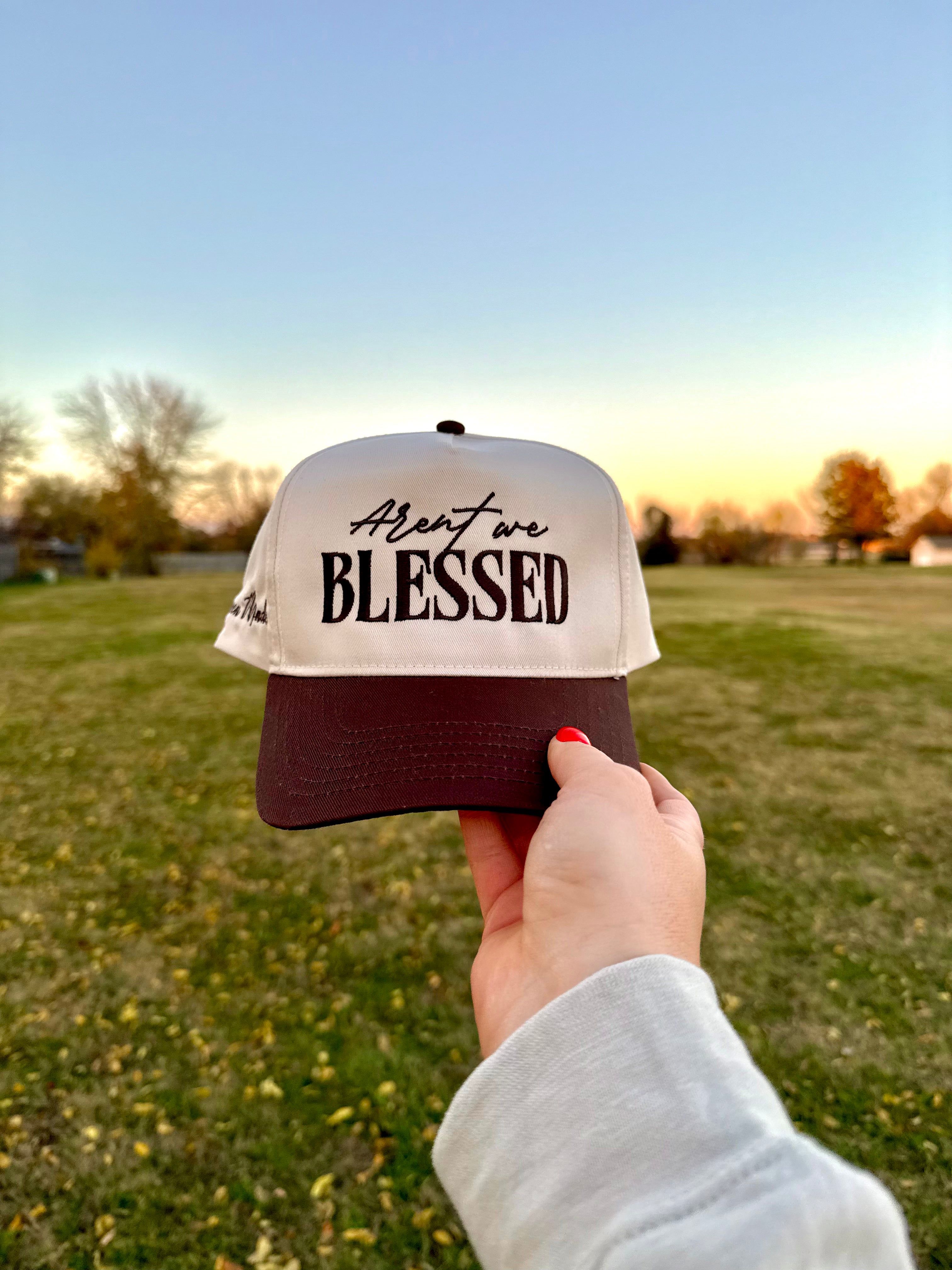 Aren't We Blessed Trucker Hat